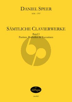 Speer Sämtliche Clavierwerke 1 (Partiten, Praeludien und Toccatinen) (Jörg Jacobi)