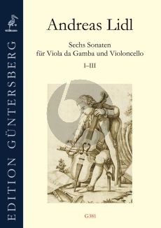 Lidl 6 Sonatas Vol. 1 No. 1 - 3 for Viola da Gamba and Violoncello (edited by Günter and Leonore von Zadow)