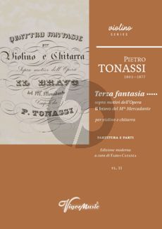 Tonassi Terza Fantasia sopra motivi dell’Opera Il bravo del M° Mercadante per Violino c Chitarra (Score/Parts) (edited by Fabio Catania)