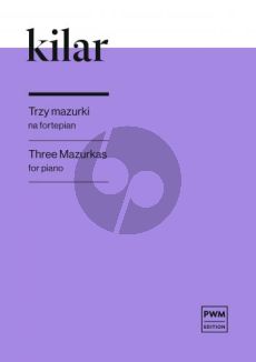 Kilar 3 Mazurkas for Piano Solo