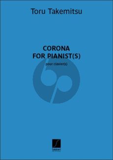 Takemitsu Corona for pianist(s)