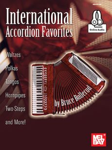 Bollerud International Accordion Favorites (Waltzes, Polkas, Tangos, Hornpipes, Two-Steps and More!) (Book with Audio online)