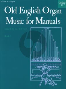 Album Old English Organ Music for Manuals Vol.6 (edited by C.H.Trevor)