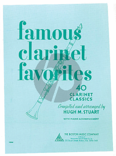 Famous Clarinet Favorites Clarinet-Piano (edited by Hugh M. Stuart)