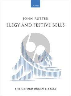 Rutter Elegy and Festive Bells for Organ