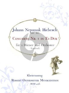 Hiebesch Concerto No.1 2 Horns and Orchestra (piano reduction) (Robert Ostermeyer)