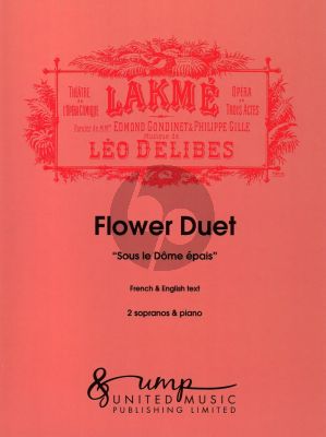 Delibes Flowerduet 2 Sopranos-Piano (Sous le Dome Epais) (from Lakme with French & English text)