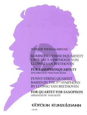 Thomas-Mifune Komisches Streichquartett uber Beethoven's 5. Symphonie 4 Saxophonen (SATB) (Part./Stimmen) (transcr. Iwan Roth)