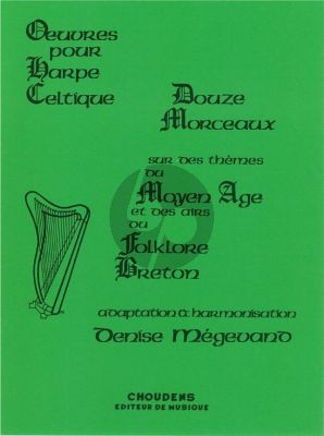 Megevand 12 Morceaux sur des themes du Moyen-Age et des Airs Folklore Breton Harpe