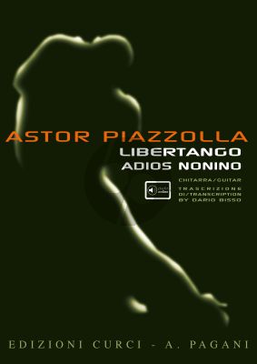 Piazzolla Libertango & Adios Nonino for Guitar Book with Audio Online (Edited by Dario Bisso)