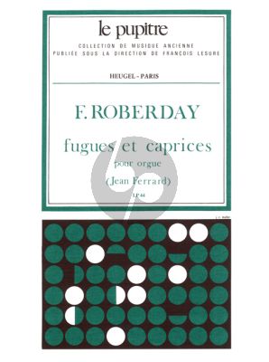 Roberday Fugues et Caprices Orgue (1660) (Ferrard) (Le Pupitre)