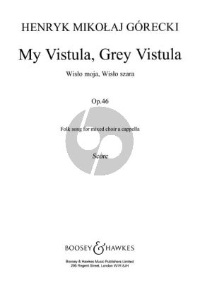 Gorecki My Vistula Grey Vistule Op.46 SATB-Piano