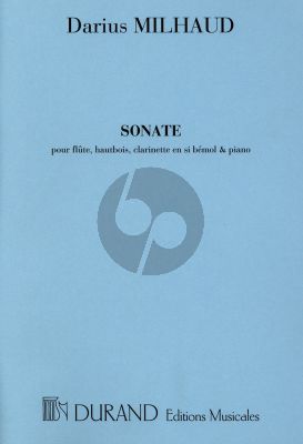 Milhaud Sonate Op.47 for Flute-Oboe-Clarinet and Piano