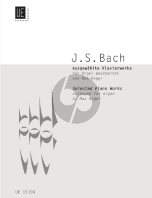 Bach Ausgewahlte Klavierwerke fur Orgel (fur Orgel bearbeitet von Max Reger)