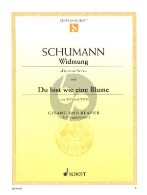 Schumann Widmung und Du bist wie eine Blume op. 25/1 und 25/24 Hoch (aus Myrten)