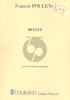 Poulenc Bleuet Voix Moyenne et Piano (Poeme de Guillaume Apollinaire)