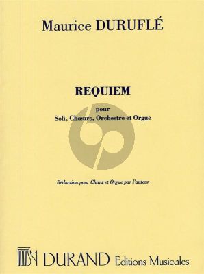 Durufle Requiem Op.9 (Soli-Choeur-Orchestre et Orgue) (Reduction pour Chant et Orgue par l'auteur)