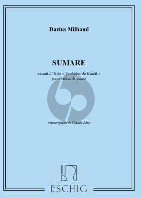 Milhaud Saudades do Brazil No.6 Sumare Violon-Piano (Levy)
