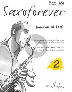 Allerme Saxoforever Vol.2 - Pieces Originales pour Saxophone Alto ou Tenor et Piano Book with Cd (Books for Alto and Tenor Sax included)
