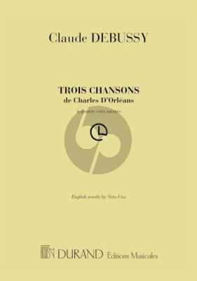 Debussy 3 Chansons de Charles d'Orleans SATB