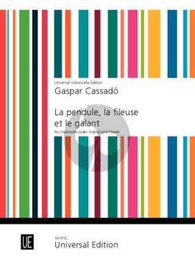 Cassado La Pendule-La Fileuse & Le Galant Violoncello or Violin and Piano