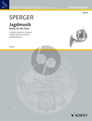 Sperger Jagdmusik (12 kleine Stücke) 2 Horner (Schultz Hauser)