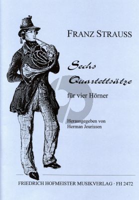 Strauss 6 Quartettsatze 4 Horner (Part./Stimmen) (Herman Jeurissen)