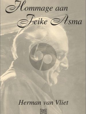 Vliet Hommage aan Feike Asma voor Orgel