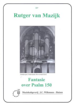 Mazijk Fantasie over Psalm 150 voor Orgel