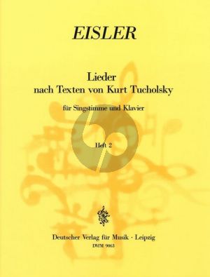 Eisler Lieder nach Texten von Tucholsky Vol.2 Gesang und Klavier