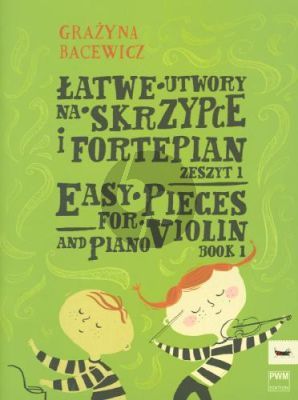 Bacewicz Easy Pieces Vol.1 violin-piano