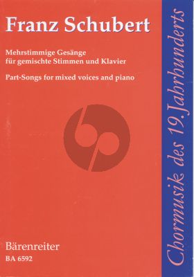 Schubert Mehrstimmige Gesänge für gemischte Stimmen und Klavier