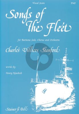 Stanford Songs of the Fleet Op.117 SATB, BaritoneSsolo and Orchestra Vocalscore