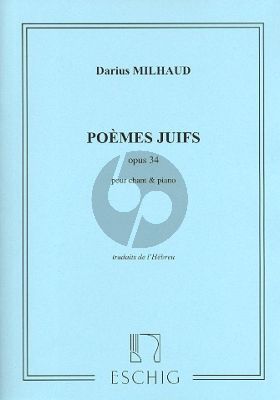 Milhaud Poemes Juifs Op.34 (1916 Traduits De L'hebreu)