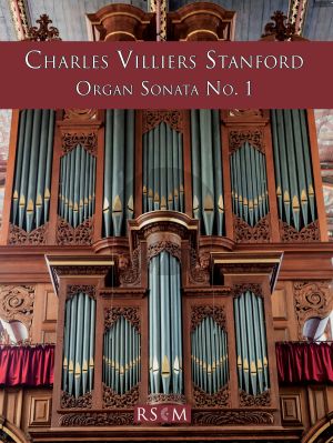 Stanford Sonata No.1 F-major Op.149 for Organ (edited by Daniel Cook)