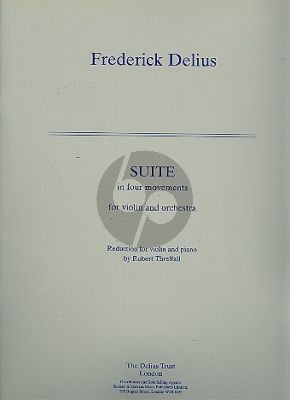 Delius Suite in four Movements for Violin and Orchestra (piano reduction) (Robert Threlfall)