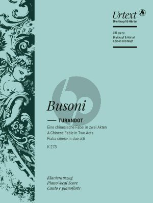 Busoni Turandot K 273 Klavierauszug (Eine chinesische Fabel in 2 Akten nach Carlo Gozzi) (herausgegeben von Frank Reinisch)