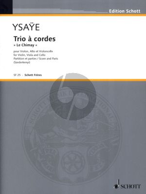 Ysaye Trio Le Chimay Op. Posth fur Violine, Viola und Violoncello Partitur und Stimmen (Her­aus­ge­ber Nandor Szederkenyi)