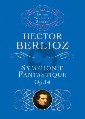 Berlioz Symphonie Fantastique Op. 14 Study Score