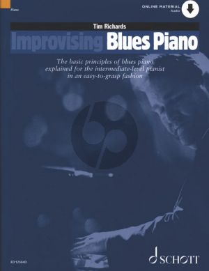 Richards Improvising Blues Piano Book with Online Audio (The Basic Priciples of Blues Piano Explained)