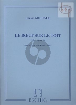 Le Boeuf sur le Toit Op.58 for Piano 4 Hands