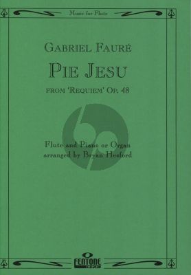 Faure Pie Jesu from Requiem Op.48 for Flute and Piano or Organ (arranged by Brian Hesford)