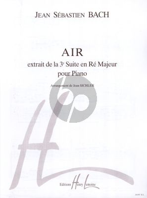 Bach Air de Suite No.3 Re majeur BWV 1068 Piano Seul (arrangement de Jean Sichler)