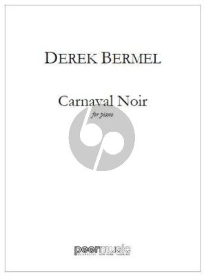 Bermel Carnaval Noir from "Turning" for Piano solo