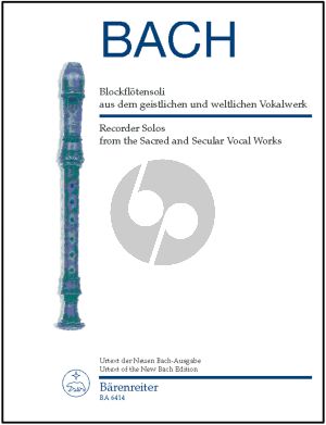 Bach Blockflotensoli aus dem geistlichen und Weltliche Vokalwerk) (edited Manfred Harras)