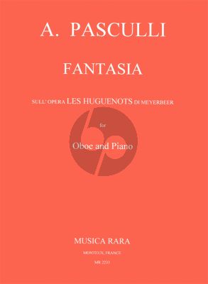 Pasculli Fantasia on "Les Huguenots" by Meyerbeer Oboe-Piano (Caldini)