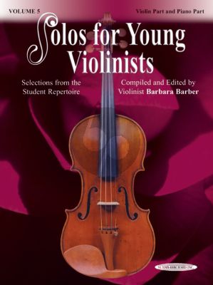 Album Solos for Young Violinists Vol.5 for Violin with Piano Accompaniment (compiled and edited by Barbara Barber)