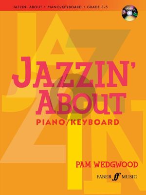 Wedgewood Jazzin' About - Fun Pieces for Piano / Keyboard (Grade 3 - 5) (Book with Audio online)