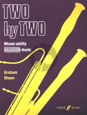 Album Two by Two for 2 Bassoons (Mixed Ability Duets arranged by Graham Sheen)