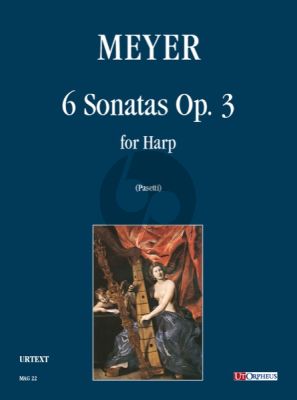 Meyer 6 Sonatas Op.3 for Harp (edited by Anna Pasetti)